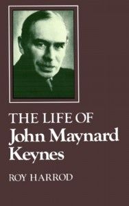 The best books on John Maynard Keynes - The Life of John Maynard Keynes by Roy Harrod