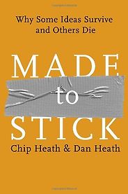 The best books on The Future of Advertising - Made to Stick by Chip Heath and Dan Heath The best books on The Future of Advertising - Made to Stick by Chip Heath and Dan Heath