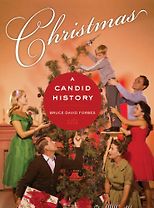 The best books on Christmas - Christmas: A Candid History by Bruce Forbes
