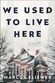 We Used To Live Here by Marcus Kliewer We Used To Live Here by Marcus Kliewer