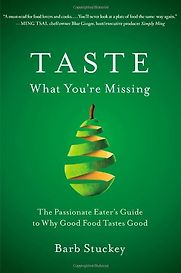 Taste What You're Missing by Barb Stuckey Taste What You're Missing by Barb Stuckey