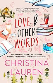 Love and Other Words by Christina Lauren Love and Other Words by Christina Lauren