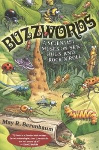 The best books on Bugs - Buzzwords by May Berenbaum