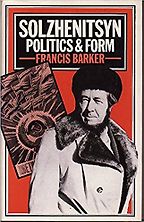 The Best Books About Aleksandr Solzhenitsyn - Solzhenitsyn by Francis Barker