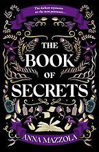 The Book of Secrets by Anna Mazzola The Book of Secrets by Anna Mazzola