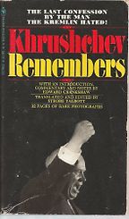 The best books on The Soviet Union - Khrushchev Remembers by Nikita Khrushchev