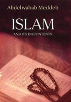 The best books on The Arab World - Islam and Its Discontents by Abdelwahab Meddeb