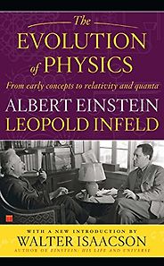 The best books on Einstein - Evolution of Physics by Albert Einstein and Leopold Infeld The best books on Einstein - Evolution of Physics by Albert Einstein and Leopold Infeld