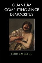 The Best Quantum Computing Books - Quantum Computing since Democritus by Scott Aaronson The Best Quantum Computing Books - Quantum Computing since Democritus by Scott Aaronson