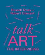The Best Art Books of 2023 - Talk Art The Interviews: Conversations on art, life and everything by Robert Diament & Russell Tovey
