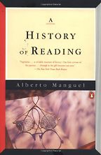 A History of Reading by Alberto Manguel A History of Reading by Alberto Manguel