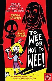 Best Shakespeare Books for Kids - To Wee or Not to Wee by Pamela Butchart Best Shakespeare Books for Kids - To Wee or Not to Wee by Pamela Butchart