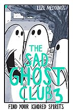 The Sad Ghost Club 3 by Lize Meddings The Sad Ghost Club 3 by Lize Meddings