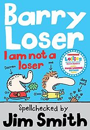 Books to Make Your Kids Laugh - Barry Loser: I Am Not a Loser by Jim Smith Books to Make Your Kids Laugh - Barry Loser: I Am Not a Loser by Jim Smith