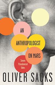 The best books on The Art of Observation - An Anthropologist On Mars by Oliver Sacks The best books on The Art of Observation - An Anthropologist On Mars by Oliver Sacks
