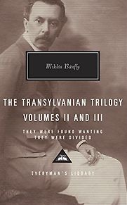 The Transylvanian Trilogy by Miklós Bánffy The Transylvanian Trilogy by Miklós Bánffy