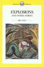 The best books on Understanding China - Explosions and Other Stories by Mo Yan
