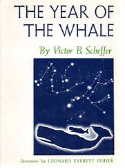 The Year of the Whale by Victor B. Scheffer The Year of the Whale by Victor B. Scheffer