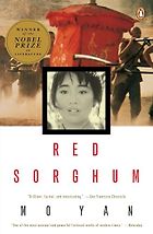 The Best 20th Century Chinese Fiction Books - Red Sorghum by Mo Yan & translated by Howard Goldblatt