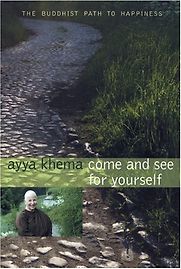 Come and See Yourself by Ayya Khema