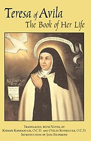 The Book of Her Life by Teresa of Avila