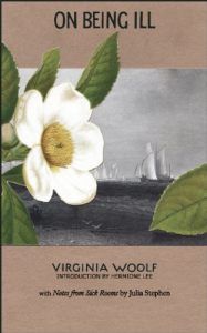 The Best Virginia Woolf Books - On Being Ill by Virginia Woolf