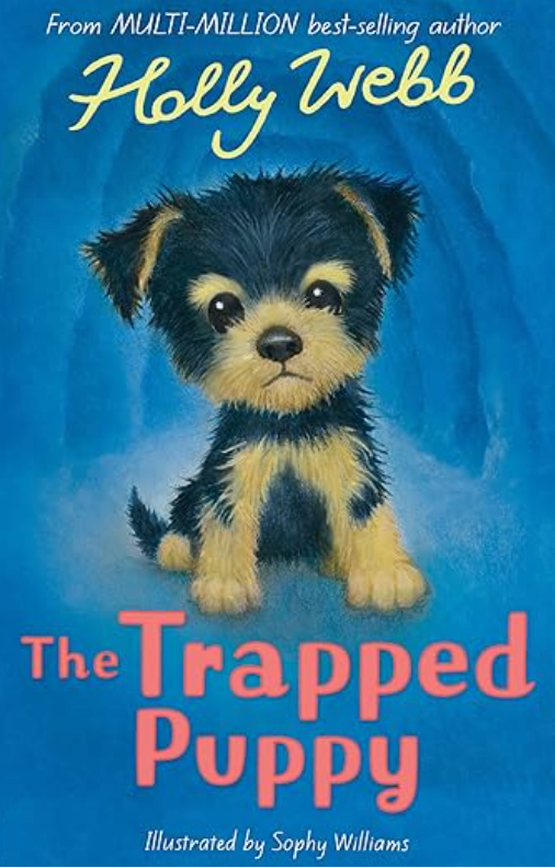 The Trapped Puppy by Holly Webb & Sophy Williams (illustrator)