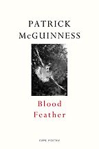 Blood Feather by Patrick McGuinness Blood Feather by Patrick McGuinness