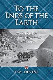 The best books on British Empire - To the Ends of the Earth by TM Devine