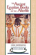 The best books on Egyptian Mythology Books - The Ancient Egyptian Books of the Afterlife by Erik Hornung