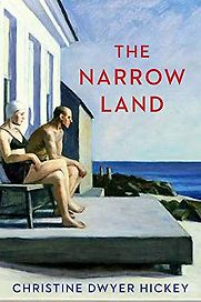The Narrow Land by Christine Dwyer Hickey The Narrow Land by Christine Dwyer Hickey