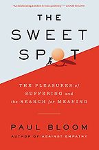 The Sweet Spot by Paul Bloom The Sweet Spot by Paul Bloom