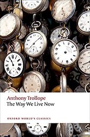 The Best Anthony Trollope Books - The Way We Live Now by Anthony Trollope The Best Anthony Trollope Books - The Way We Live Now by Anthony Trollope