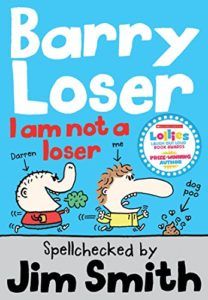 Books to Make Your Kids Laugh - Barry Loser: I Am Not a Loser by Jim Smith