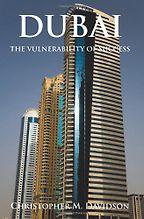 The best books on Desert Nations - Dubai by Christopher Davidson The best books on Desert Nations - Dubai by Christopher Davidson
