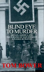 Blind Eye to Murder by Tom Bower Blind Eye to Murder by Tom Bower