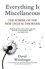 The best books on Information - Everything is Miscellaneous by David Weinberger The best books on Information - Everything is Miscellaneous by David Weinberger