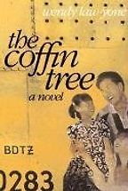 The Coffin Tree by Wendy Law-Yone The Coffin Tree by Wendy Law-Yone