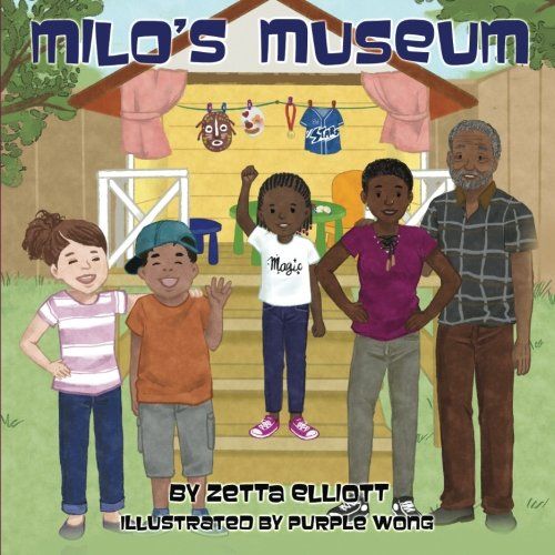 Milo's Museum by Purple Wong (Illustrator) & Zetta Elliott