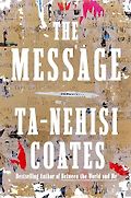 The Best Nonfiction Audiobooks of 2024 - The Message by Ta-Nehisi Coates