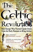 The Celtic Revolution by Simon Young The Celtic Revolution by Simon Young