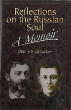 The best books on The Siege of Leningrad - Reflections on the Russian Soul by Dmitry Likhachov The best books on The Siege of Leningrad - Reflections on the Russian Soul by Dmitry Likhachov