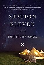 The Best Post-Apocalyptic Novels - Station Eleven by Emily St John Mandel The Best Post-Apocalyptic Novels - Station Eleven by Emily St John Mandel