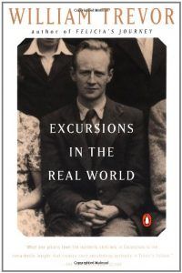 The Best ‘Anti-Memoirs’ - Excursions in the Real World by William Trevor