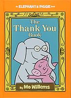 The Best Books on Gratitude for Kids - The Thank You Book by Mo Willems