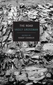 The Best Vasily Grossman Books - The Road by Vasily Grossman