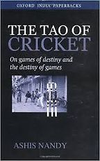 The best books on Sportsmanship and Cheating - The Tao of Cricket by Ashis Nandy