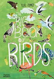 The Big Book of Birds by Yuval Zommer The Big Book of Birds by Yuval Zommer
