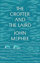 The best books on Sense of Place - The Crofter and the Laird by John McPhee