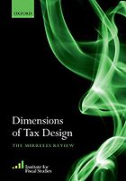 The Best Books on Taxes and Taxation - Dimensions of Tax Design: The Mirrlees Review by Institute for Fiscal Studies